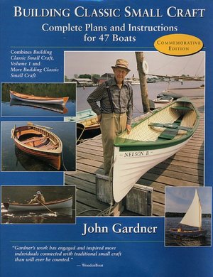 Building Classic Small Craft: Complete Plans & Instructions for 47 Boats