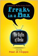Freaks in a Box: The Myths of Media