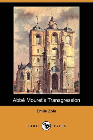Abbe Mouret's Transgression (Dodo Press)