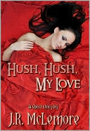 Hush, Hush, My Love