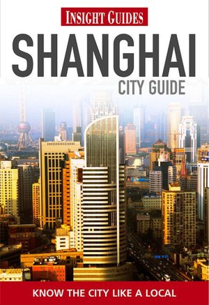 Insight City Guides Shanghai