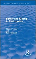 Family and Kinship in East London
