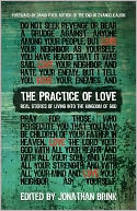 The Practice of Love: Real Stories of Living into the Kingdom of God