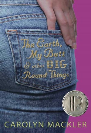 The Earth, My Butt and Other Big Round Things