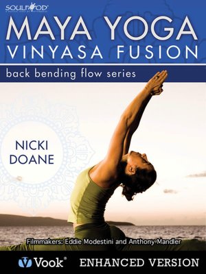 Maya Yoga Vinyasa Fusion: Back Bending Flow (Enhanced Edition)