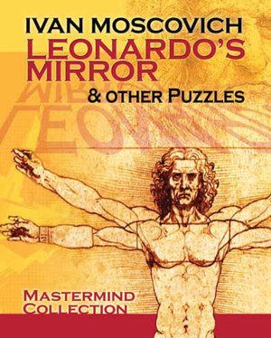 Leonardo's Mirror and Other Puzzles