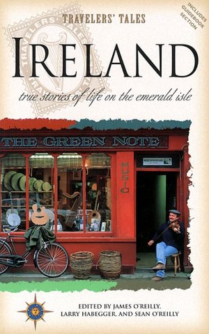 Ireland: True Stories of Life on the Emerald Isle