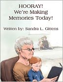Hooray! We're Making Memories Today!