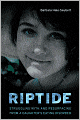 Riptide: Struggling with and Resurfacing from a Daughter's Eating Disorder