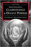 Swami Panchadasi's Clairvoyance and Occult Powers: A Lost Classic