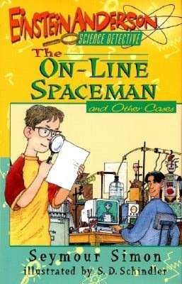 The On-Line Spaceman and Other Cases (Einstein Anderson, Science Detective Series)