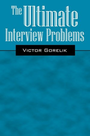 The Ultimate Interview Problems