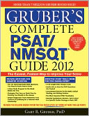 Gruber's Complete PSAT/NMSQT Guide 2012, 2E