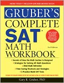 Gruber's Complete SAT Math Workbook, 2E