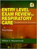 Entry Level Exam Review for Respiratory Care by William V Wojciechowski: Book Cover