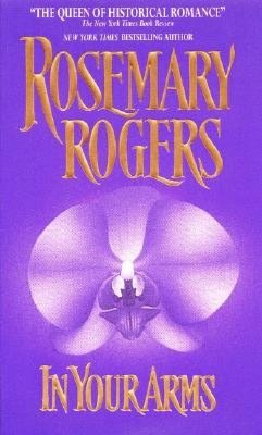 Audio books download mp3 In Your Arms by Rosemary Rogers 