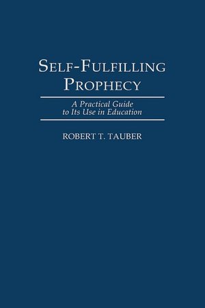 Self-Fulfilling Prophecy