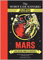 Mars: You Decide How to Survive! (Worst-Case Scenario Ultimate Adventure Series)
