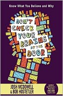 Don't Check Your Brains at the Door