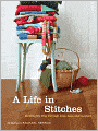 A Life in Stitches: Knitting My Way through Love, Loss, and Laughter