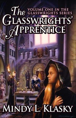 The Glasswrights' Apprentice (Volume One In The Glasswrights Series)