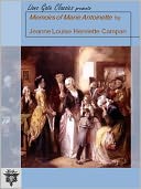 Memoirs of Marie Antoinette (Unabridged Edition)