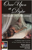 Once Upon a Dyke: New Exploits of Fairy Tale Lesbians