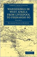 Wanderings in West Africa from Liverpool to Fernando Po: By a F.R.G.S.