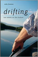 Drifting: Two Weeks on the Hudson