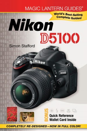 Free ebooks to download and read Magic Lantern Guides: Nikon D5100 9781454703655 by Simon Stafford