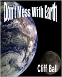 Don't Mess With Earth