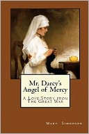 Mr. Darcy's Angel of Mercy