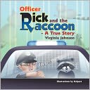 Officer Rick And The Raccoon -- A True Story