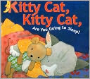 Kitty Cat, Kitty Cat, Are You Going to Sleep?