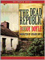 The Dead Republic: Last Roundup Series, Book 3