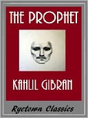 The Prophet by Kahlil Gibran