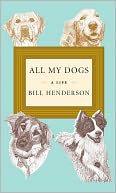 All My Dogs: A Life