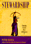 Stewardship: Choosing Service over Self-Interest