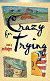 Crazy for Trying