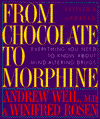 From Chocolate to Morphine: Everything You Need to Know about Mind-Altering Drugs