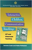 download Interactive Children, Communicative Teaching : ICT and Classroom Teaching book