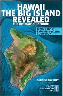 Hawaii the Big Island Revealed: The Ultimate Guidebook