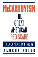 download McCarthyism, The Great American Red Scare : A Documentary History book