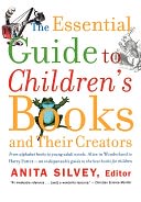 The Essential Guide To Children's Books And Their Creators
