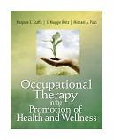 download Occupational Therapy in the Promotion of Health and Wellness book