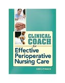 download Clinical Coach for Effective Perioperative Nursing Care book