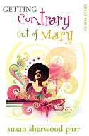 Getting Contrary Out of Mary