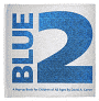 Blue 2: A Pop-up Book for Children of All Ages (Limited Edition)