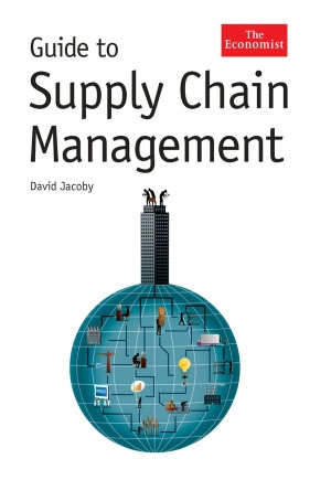 Guide to Supply Chain Management: How Getting It Right Boosts Corporate Performance
