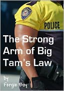 The Strong Arm of Big Tam's Law